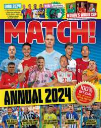 Match Annual 2024 : The Number One Football Annual for Fans Everywhere -- Hardback