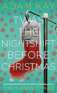 Twas the Nightshift before Christmas : Festive Diaries from the Creator of This Is Going to Hurt