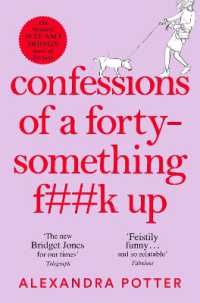 Confessions of a Forty-Something F**k Up : The Funniest WTF AM I DOING? Novel of the Year (Confessions)