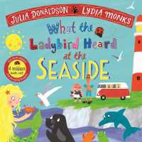 What the Ladybird Heard at the Seaside (What the Ladybird Heard)