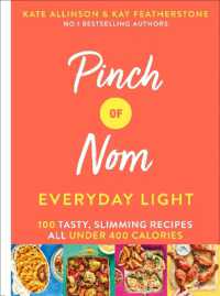 Pinch of Nom Everyday Light : 100 Tasty, Slimming Recipes All under 400 Calories
