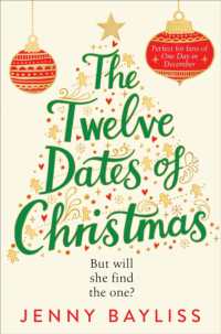 The Twelve Dates of Christmas : The Delightfully Cosy and Heartwarming Bestselling Winter Romance