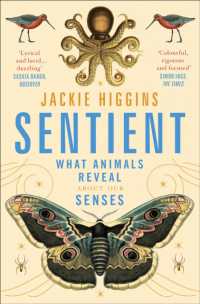 Sentient : What Animals Reveal about Human Senses