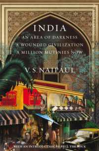 India : An Area of Darkness， a Wounded Civilization & a Million Mutinies Now (Picador Classic)