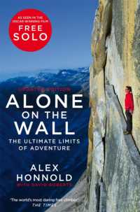 Alone on the Wall : The Ultimate Limits of Adventure