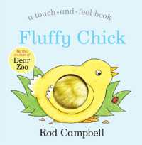 Fluffy Chick : A Touch-and-feel Book from the Creator of Dear Zoo （Board Book）