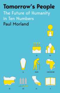 Tomorrow's People : The Future of Humanity in Ten Numbers