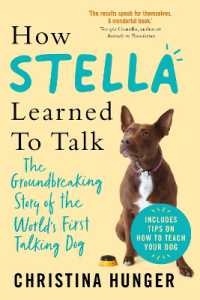 『世界ではじめて人と話した犬ステラ』（原書）<br>How Stella Learned to Talk : The Groundbreaking Story of the World's First Talking Dog