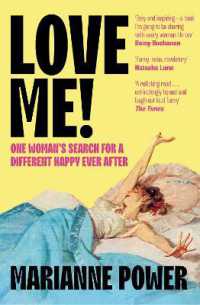 Love Me! : One woman's search for a different happy ever after
