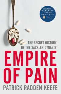 痛みの帝国：サックラー一族の秘められた歴史<br>Empire of Pain : The Secret History of the Sackler Dynasty