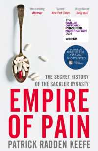 痛みの帝国：サックラー一族の秘められた歴史<br>Empire of Pain : The Secret History of the Sackler Dynasty