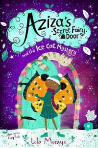Aziza's Secret Fairy Door and the Ice Cat Mystery (Aziza's Secret Fairy Door)