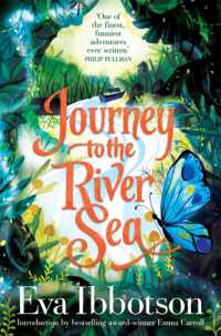 エヴァ・イボットソン著『夢の彼方への旅』（原書）<br>Journey to the River Sea : A Gorgeous 20th Anniversary Edition of the Bestselling Classic Adventure