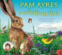 I am Hattie the Hare : A Tale from our Wild and Wonderful Meadows (Pam Ayres' Animal Stories)