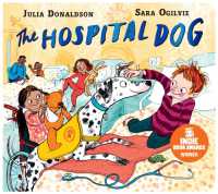 The Hospital Dog : From the creators of Gozzle （Board Book）