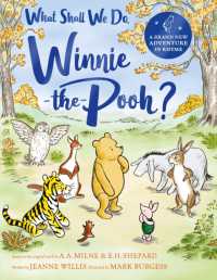 What Shall We Do, Winnie-the-Pooh? : A brand new Winnie-the-Pooh adventure in rhyme, featuring A.A Milne's and E.H Shepard's beloved characters