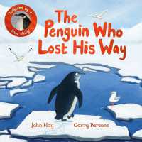 The Penguin Who Lost His Way : Inspired by a True Story