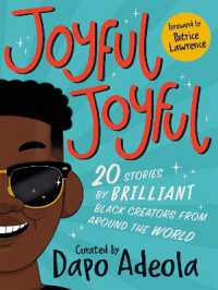 Joyful, Joyful : 20 Stories by BRILLIANT Black Creators from around the World