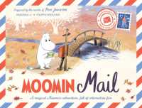 Moomin Mail : A beautiful gift book with real letters to open and read