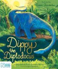 Dippy the Diplodocus : In Association with the Natural History Museum
