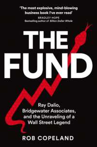The Fund : Ray Dalio, Bridgewater Associates and the Unraveling of a Wall Street Legend