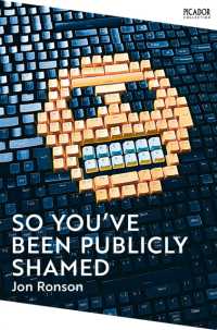 So You've Been Publicly Shamed (Picador Collection)