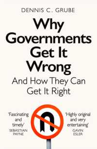 Why Governments Get It Wrong : And How They Can Get It Right