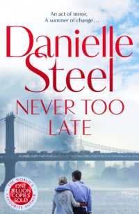 Never Too Late : The compelling new story of healing and hope from the billion copy bestseller