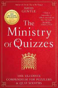 The Ministry of Quizzes : The Ultimate Compendium for Puzzlers and Quiz-Solvers