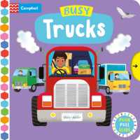 Busy Trucks : A Push, Pull, Slide Book (Campbell Busy Books) （Board Book）