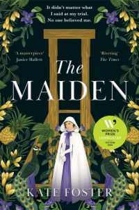 The Maiden : Longlisted for the Women's Prize for Fiction 2024