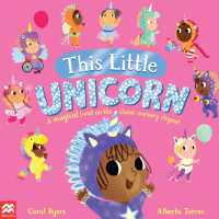 This Little Unicorn : A Magical Twist on the Classic Nursery Rhyme! (This Little...)