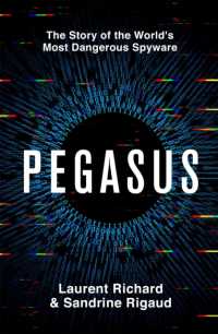世界最強のスパイウェアPegasusの脅威<br>Pegasus : The Story of the World's Most Dangerous Spyware