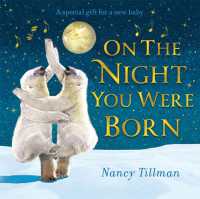 On the Night You Were Born : A Special Gift for a New Baby （Board Book）