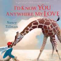 I'd Know You Anywhere, My Love : A special gift celebrating family love （Board Book）