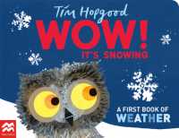 WOW! It's Snowing : A First Book of Weather （Board Book）