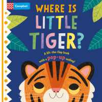 Where is Little Tiger? : The lift-the-flap book with a pop-up ending! (Where is Little...) （Board Book）
