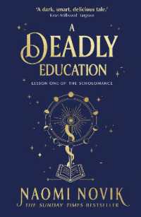 ナオミ・ノヴィク『闇の魔法学校（死のエデュケーション） 』（原書）<br>A Deadly Education : A TikTok sensation and Sunday Times bestselling dark academia fantasy