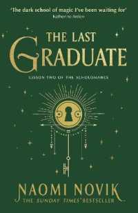 The Last Graduate : The Sunday Times bestselling dark academia fantasy and sequel to a Deadly Education