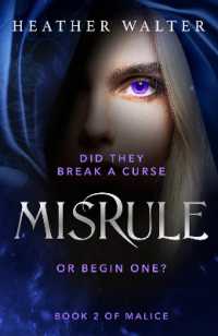 Misrule : Book Two of the Malice Duology (Malice Duology Series)