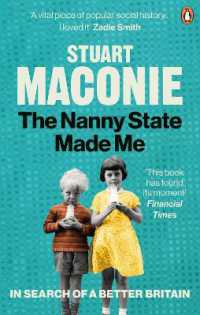 The Nanny State Made Me : A Story of Britain and How to Save it