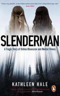 Slenderman : A Tragic Story of Online Obsession and Mental Illness