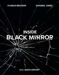 Inside Black Mirror : The Illustrated Oral History