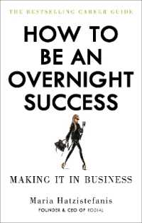 How to Be an Overnight Success