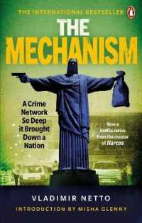 The Mechanism : A Crime Network So Deep it Brought Down a Nation