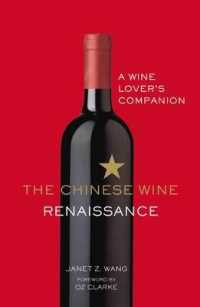 The Chinese Wine Renaissance : A Wine Lover's Companion