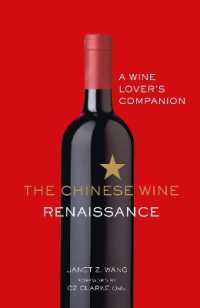 The Chinese Wine Renaissance : A Wine Lover's Companion