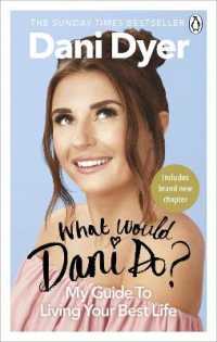 What Would Dani Do? : My guide to living your best life
