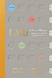Life: a User's Manual : Philosophy for (Almost) Any Eventuality -- Hardback