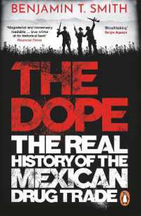 The Dope : The Real History of the Mexican Drug Trade
